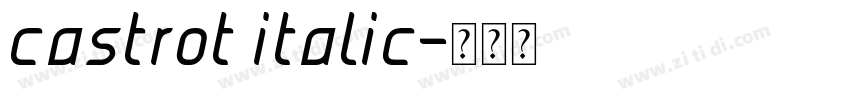 castrot italic字体转换 castrot italic字体转换